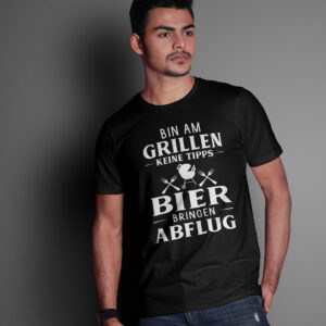 Grillmeister T-Shirt - Bin am Grillen, keine Tipps, Bier bringen, Abflug