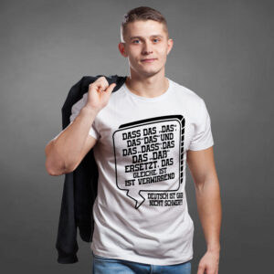 T-Shirt: Deutsch ist gar nicht schwer!!!