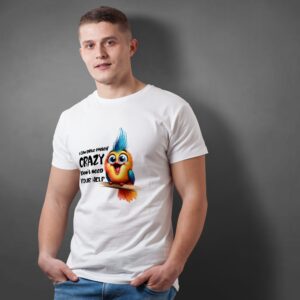 T-Shirt: I Can Drive Myself CRAZY Don´t Need Your Help - Unisex