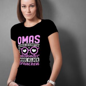 T-Shirt: Omas wurden geschaffen, weil Enkelkinder wahre Helden brauchen