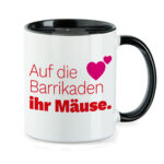 Auf die Barrikaden Ihr Mäuse - Tasse 11 oz - weiss-schwarz