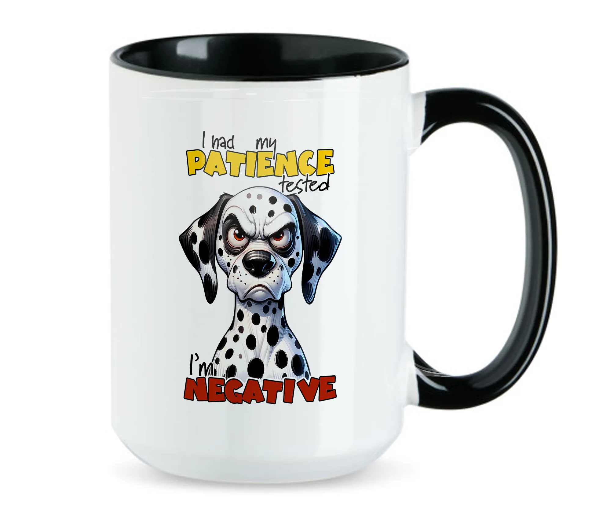 I had my Patience tested - Im negative - 15oz - Tasse